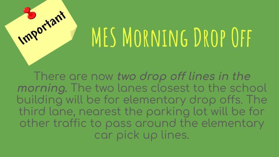 MES Morning Drop Off Update